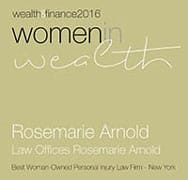 Wealth & finance 2016 || Women In Wealth || Rosemarie Arnold Law Offices Rosemarie Arnold || Best Woman-Owned Personal Injury Law Firm - New York