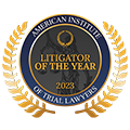 AMERICAN INSTITUTE | Best Law Firm 2023| Of trial Lawyers